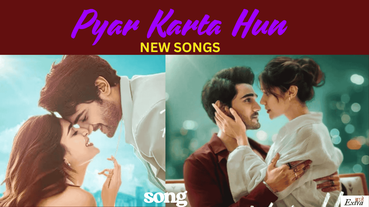 pyar karta hun song